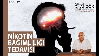 Nikotin Bağımlılığı Tedavisi  7 Bölüm [upl. by Lebanna]