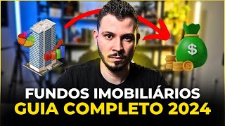 GUIA COMPLETO DE FUNDOS IMOBILIÁRIOS PARA INICIANTES O que são e Como Investir [upl. by Liddy]