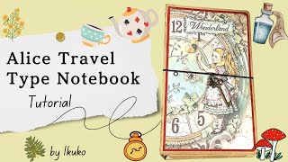 Alice Travel Type Notebook Tutorial [upl. by Aihseym]