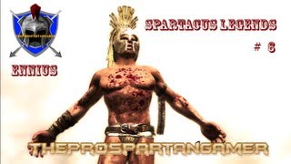 Spartacus Legends  Episode 6  Will Ennius Survive  Or be Banished to the Mines [upl. by Repmek]