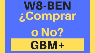 GBM W8BEN ¿Comprar o No [upl. by Auot]