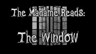 The Madame Reads The Window [upl. by Conan387]