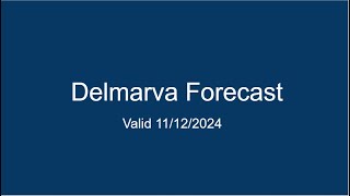 Delmarva Forecast 11122024 [upl. by Dewees]