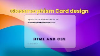 Glassmorphism Card ard Design coding [upl. by Airenahs52]