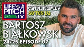 Lifes A Pitch TV Episode 7 Season 2  Bartosz Bialkowski Southampton A Preview [upl. by Hgielram]