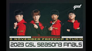 ENG 2023 GSL S3 Ro4 amp Finals 「Full VOD」 [upl. by Neyu]