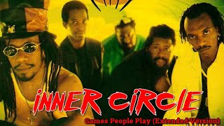 Inner Circle  Games People Play Extended Version [upl. by Nitza]