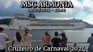 MSC Armonia saindo de Santos 09022024  Cruzeiro de Carnaval 2024 [upl. by Anotyad]