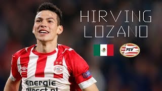 HIRVING LOZANO  Brilliant Skills Goals Runs Assists  PSV amp Mexico  20182019 [upl. by Adnerad]