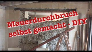 Mauerdurchbruch selbst gemacht  DIY [upl. by Asilem]