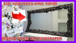 Eski Bez ve Gazetelerle Şık Aynalar Yapalım Süper Geri Dönüşüm [upl. by Saba]