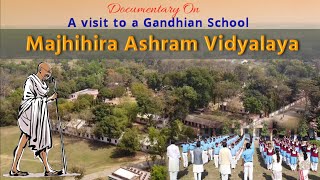 A Visit to a Gandhian School  Majhihira Ashram Vidyalaya  Documentary  Majhihira Ashram [upl. by Neened276]