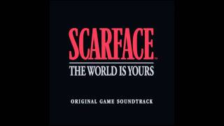 Scarface The World is Yours Original Game Soundtrack  I Got Ears You Know [upl. by Aremaj]