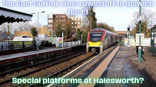 The East Suffolk Line Lowestoft to Ipswich Part 1  Special Platforms at Halesworth [upl. by Evey]