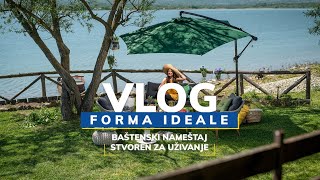 Forma Ideale VLOG  Baštenski nameštaj stvoren za uživanje [upl. by Tezile235]