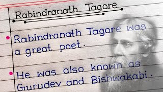 10 Lines On Rabindranath Tagore In English  Essay On Rabindranath Tagore In English Writing [upl. by Oirasan]