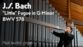 JS BACH quotLittlequot Fugue in G Minor BWV 578  Paul Jacobs Organ [upl. by Brandyn]