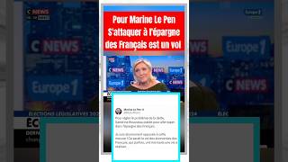 Législatives 2024  Marine Le Pen sattaque à lépargne des Français est un vol [upl. by Hsirap]