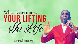 What determines your lifting in life  Dr Paul Enenche gospel dunamis [upl. by Sigfrid]