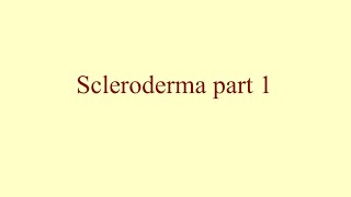 Scleroderma part 1 [upl. by Harrell]