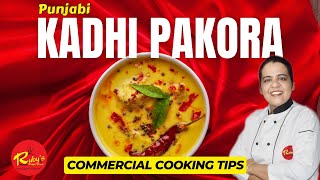 Punjabi Kadhi Pakora कढ़ी पकौड़ा Recipe  That Attracted Many Customers to My Cloud Kitchen [upl. by Lili605]