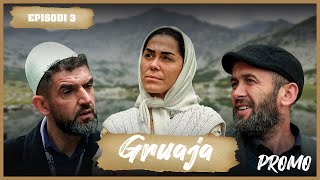 Promo  GRUAJA  Episodi 3 Traditat Shqiptare [upl. by Buddy]