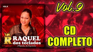 Raquel dos Teclados  Vol 9 CD COMPLETO [upl. by Cleopatra]