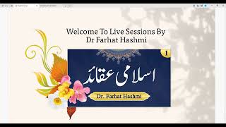 Islami Aqaid Lesson 1 DrFarhat Hashmi AlHuda Online May 7 2024 [upl. by Eiffub]