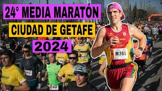 24º MEDIA MARATÓN CIUDAD DE GETAFE 2024  MALAS SENSACIONES EN LA PRIMERA CARRERA DEL AÑO [upl. by Tonneson498]