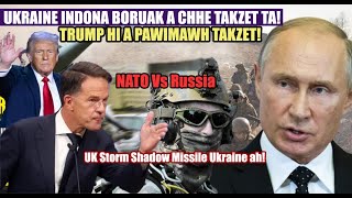 N Korea sipai an nuai darh e Ukraine War West ho chet dan Putina thinirna UK Storm Shadow Missile [upl. by Gunas]