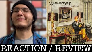 FIRST REACTION to Weezer  Maladroit Album Reaction  Review [upl. by Ydissahc]