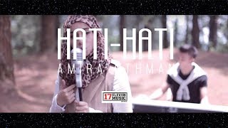 🔴Amira Othman  HatiHati Official Music Video OST SHA DAN SHAH [upl. by Ettezoj]