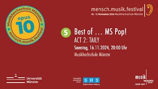 MenschMusikFestival 2024  Best of … MS Pop TAILY  Samstag 16112024 2045Uhr [upl. by Yniattirb]