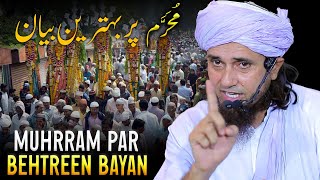 Muharram Par Behtreen Bayan  Islamic New Year  Mufti Tariq Masood [upl. by Hanfurd471]