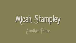 Micah Stampley  Another Place [upl. by Aseela]