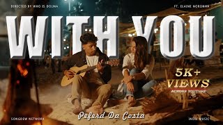 Peferd Da Costa  With You Official Music Video New indie new song 2024 [upl. by Ajile]