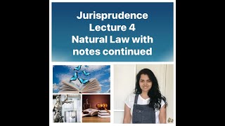 Jurisprudence Lecture 4 Natural Law with notes Natural Law with variable content Social Contract [upl. by Marlie553]