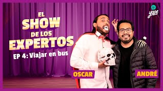 EL SHOW DE LOS EXPERTOS  EP 4 Viajar en Bus [upl. by Luemas]