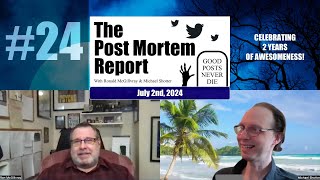 The Post Mortem Report  Episode 24 [upl. by Llenoil537]