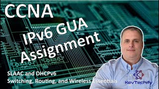 IPv6 GUA Assignment  SLAAC and DHCPv6  Switch Route and Wireless Ess CCNA  KevTechify  vid 26 [upl. by Bausch535]