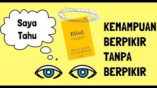 Kemampuan Berpikir Tanpa Berpikir  Blink [upl. by Blen]