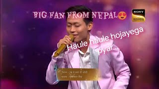 SongHaule haule ho jayega pyar challeya lyric indian idol Obam tangu Support from Nepal [upl. by Theodora]