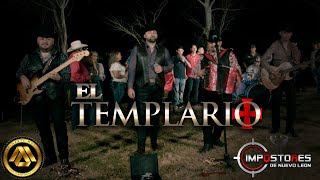 Impostores de Nuevo Leon  El Templario Video Musical [upl. by Raine]