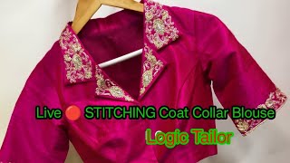 Logic Tailor is live STITCHING Coat Collar Blouse Design 🔴 [upl. by Annaul]