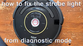 how to fix the strobe light from diagnostic mode  iRobot Roomba 600 series [upl. by Aerb183]