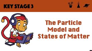 Particle Model and States of Matter [upl. by Mert]