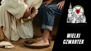 🔴 Wielki Czwartek — 28032024 – 🔉 NA ŻYWO  Luteranie Pszczyna [upl. by Amaris]