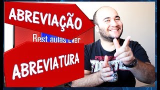 Entendendo a diferença entre abreviatura e abreviação [upl. by Stroup239]