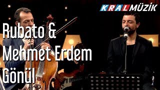 Gönül  Rubato amp Mehmet Erdem [upl. by Steere419]