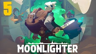 Moonlighter  Episode 5  Misadventure [upl. by Schulman]